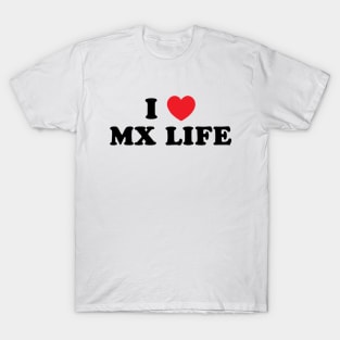 I Heart MX Life T-Shirt